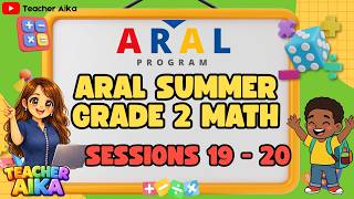 ARAL SUMMER MATH GRADE 2 Session 19 -  20 #ARALSUMMER #GRADE3 #DEPED #MATH