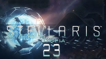 Stellaris Utopia #23 UNBIDDEN - Stellaris Banks Update Let