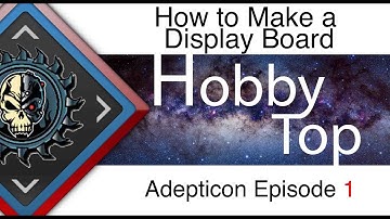 Adepticon Display Board How Too Ep:1 (40k Team Tournament)