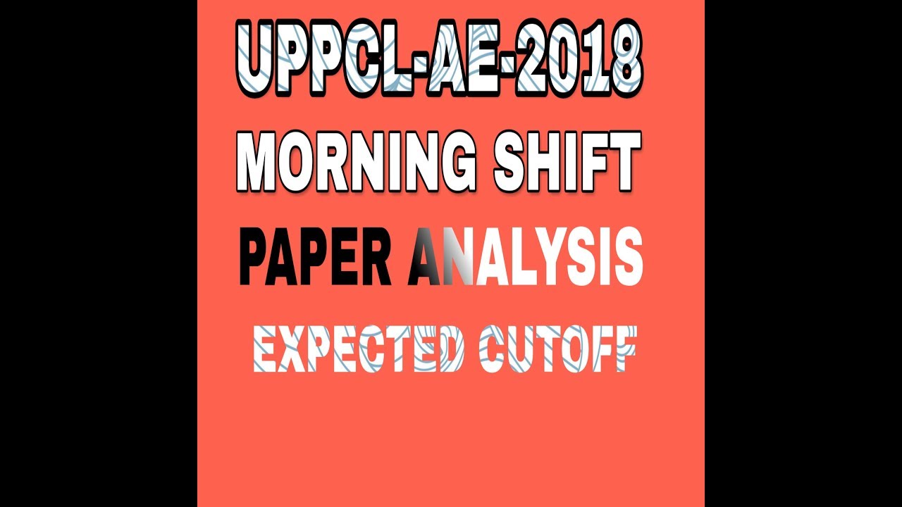 UPPCL 2018 MORNING SHIFT ANALYSIS