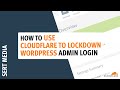 How to Use Cloudflare to Lockdown WordPress Admin Login Tutorial - Cloudflare Tutorial 2020