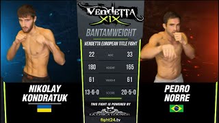Nikolav KONDRATUK vs Pedro NOBRE