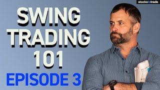 Swing Trading 101, Episode 3: How to Find the Best Stocks to Swing Trade (Pt. 2)