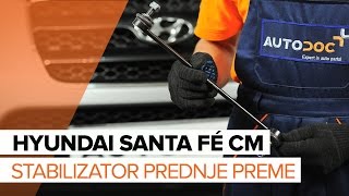 Kako zamenjati Zglob stabilizatorja HYUNDAI SANTA FÉ II (CM) - video vodič