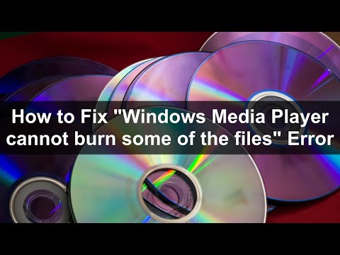 Video: Hvordan fikser du Windows Media Player Kan ikke brenne noen av fluene?