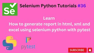 #tutorials 36 || Pytest reporting html, xml, csv || Python Selenium
