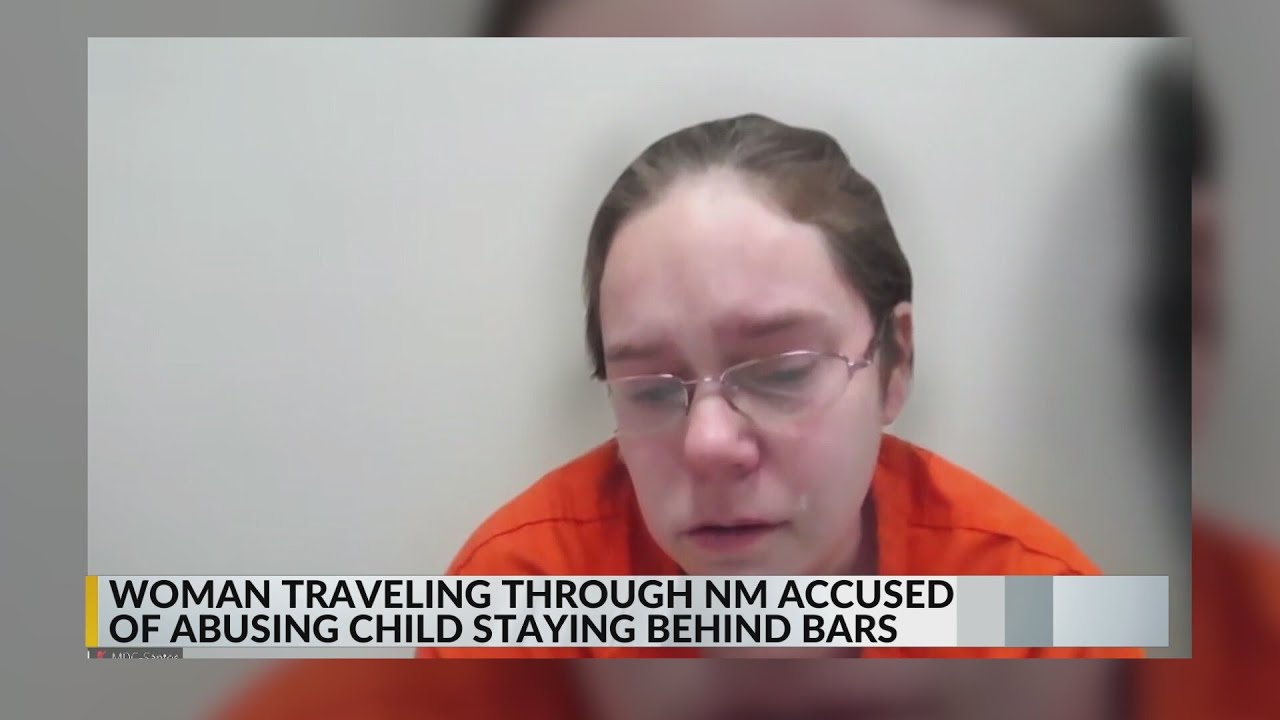 Woman traveling through New Mexico accused of child abuse to stay ...