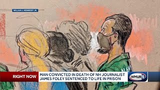 Man convicted in death of NH journalist James Foley sentenced to life in prison