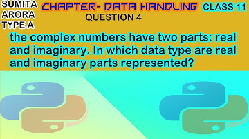 complex numbers have two parts real and imaginary In which datatype are real and imaginary represent