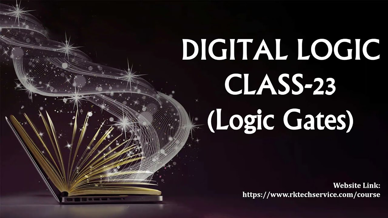 DIGITAL LOGIC CLASS-23 (Logic Gates) - YouTube