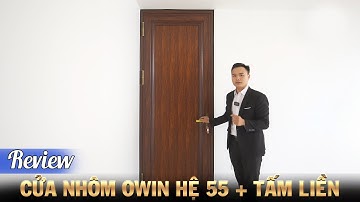 Mẫu cửa đi 1 cánh nhôm OWIN hệ 55 kết hợp tấm liền nguyên khối, phù hợp mọi vị trí || nhôm owin