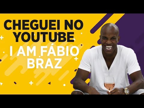 CHEGUEI NO YOUTUBE I IAM FABIO BRAZ I I LOVE THIS LIFE