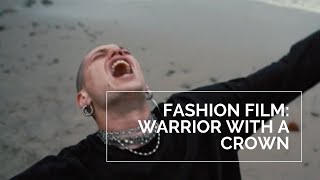 Warrior with a Crown: Fashion Film for Ugo Cacciatori by JMP & Francesco Cuizza