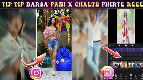 Tip Tip Barsa Pani X Chalte Phirte Remix Video Tutorial / Shake Effect + Transition Effect Editing