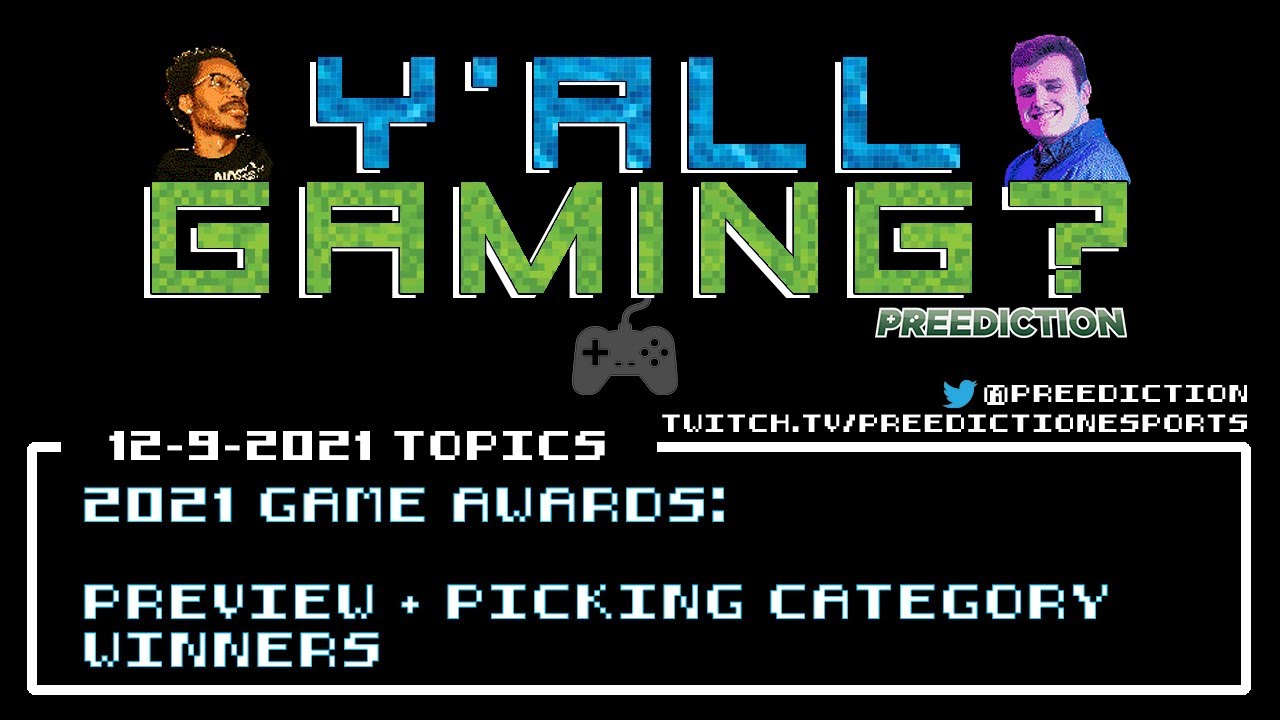 Y'all Gaming?: 2021 Game Awards Discussion including Deathloop, It Takes Two and Metroid Dread