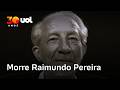 Morre o jornalista Raimundo Pereira, ícone da resistência democrática no Brasil