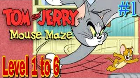 Tom and Jerry Mouse Maze - Gameplay Level 1 to 6 | Tom and Jerry Mouse Maze - Level 1 to 6 gameplay