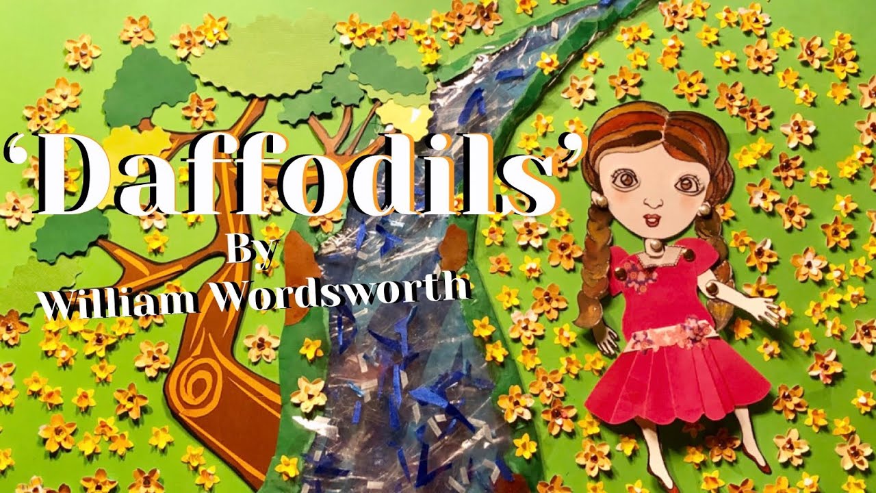 Daffodils' ('I Wandered Lonely as a Cloud') by William Wordsworth || Paper  Stop Motion Animation - YouTube