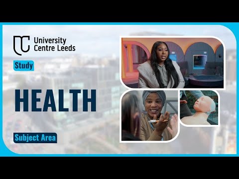 Health at University Centre Leeds Study for 2025