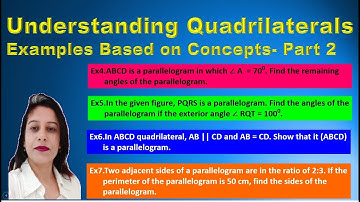 Based on Properties of ||gm- Solved Examples 4,5,6&7- Understanding Quadrilaterals- DAV Math-Class 8