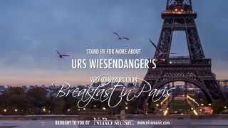 洋楽 URS WIESENDANGER,AOR,BREAKFAST IN PARIS Urs Wiesendanger – Breakfast In Paris (Official Music Video