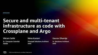 AWS re:Invent 2022 - Secure and multi-tenant infrastructure as code with Crossplane & Argo (OPN309) Profile