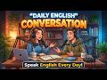 Daily English Conversation | Easy English Speaking Practice for Beginners | Empower English Channel