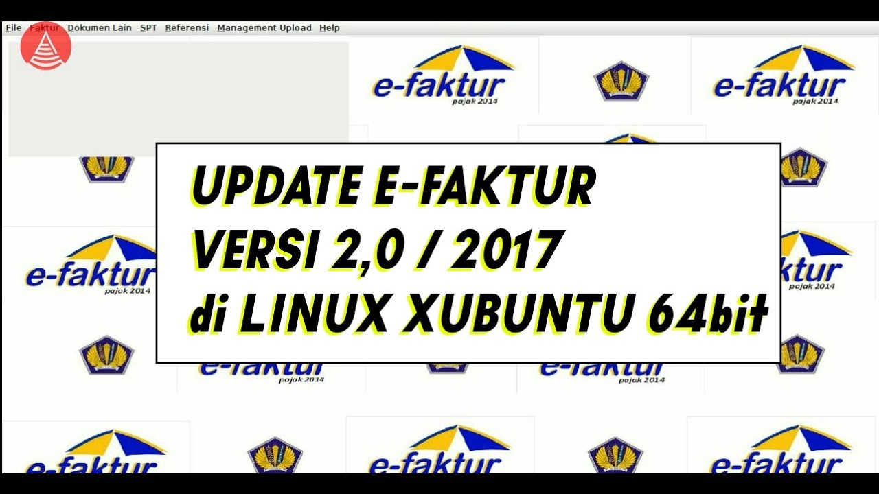 CARA UPDATE E-FAKTUR VERSI 2.0 (2017) DI LINUX 