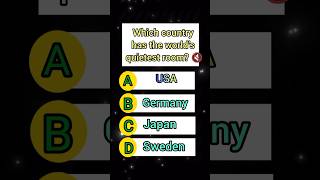 which country has the worlds quietest room। English Quiz video। #gk #quiz #shortsviral