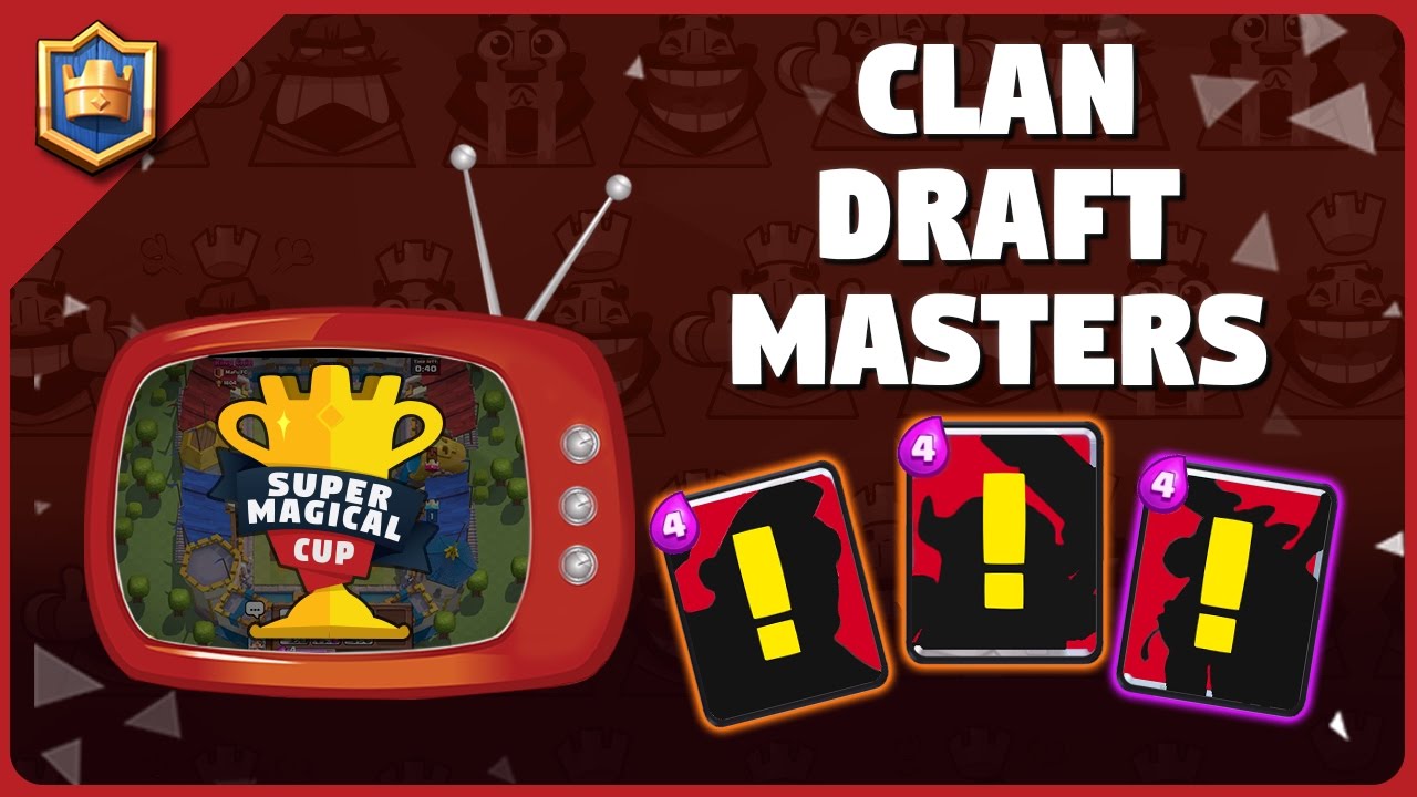 Super Magical Cup Clan Draft Special!