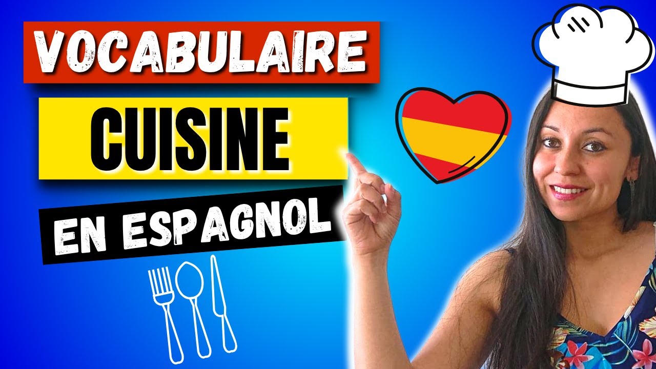Découvre le VOCABULAIRE indispensable de la CUISINE en Espagnol ! 🇪🇸👍