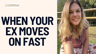 When your ex moves on fast