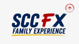 SCC FX - Family Experience