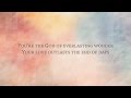 Hillsong Young &amp; Free - End of Days - Worship Lyric Video