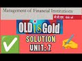 FIM Chapter 7 Old Is Gold Solution BBS 4th Year (Management Of Financial Institutions) | FIM Unit 7