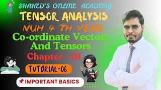 Tensor Analysis Chapter- 01 [ Co-ordinate, Vectors And Tensors ] Tutorial - 06