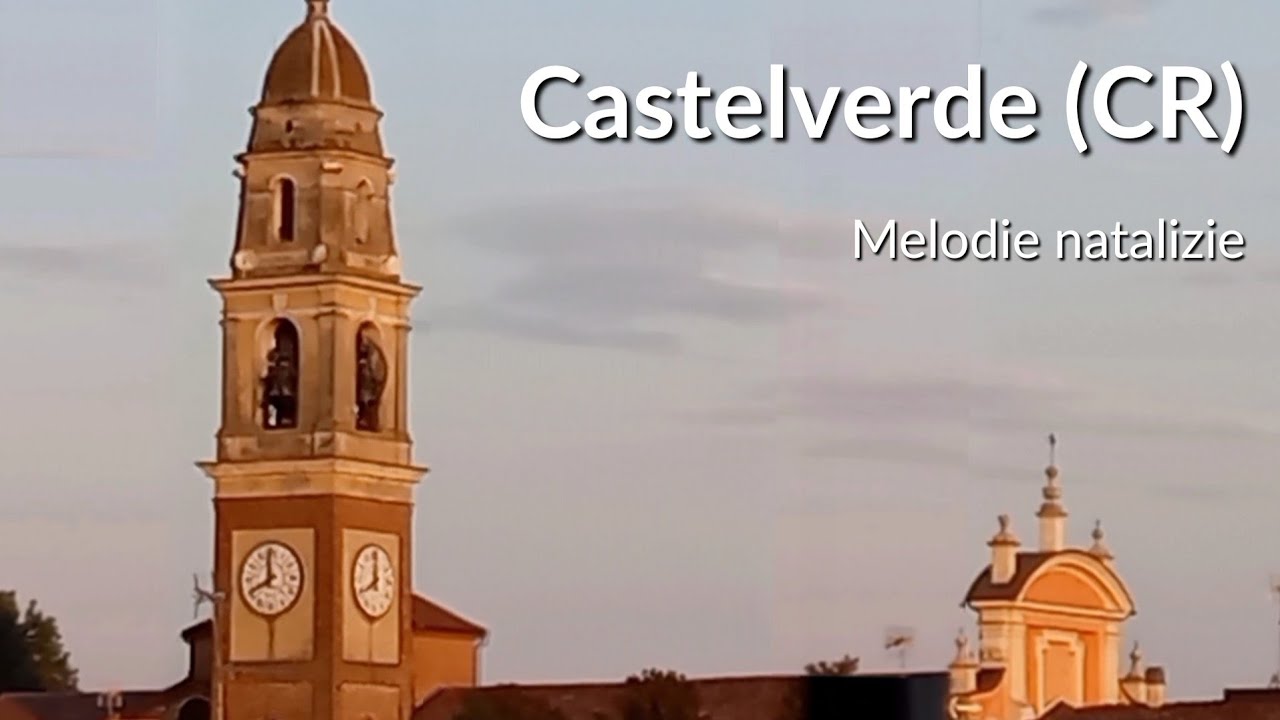 Le Campane di Castelverde (CR) - melodie natalizie