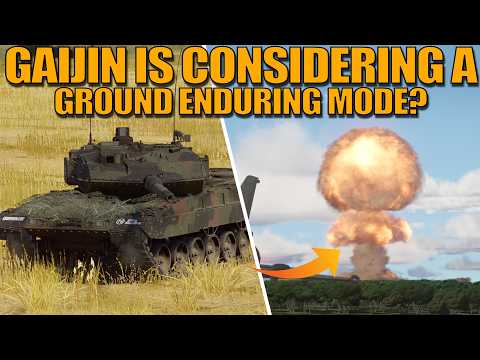 GAIJIN CONSIDERING ADDING A ENDURING MODE for GROUND BATTLES? - War Thunder