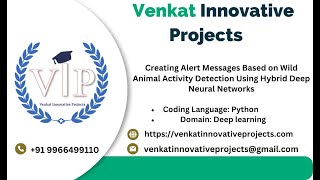 Creating Alert Messages Based on Wild Animal Activity Detection Using Hybrid Deep Neural Networks