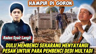 DAHSYAT‼️PESAN BUAT PARA PEMBENCI KDM DARI RADEN SYAIR LANGIT YANG DULU MEMBENCI DEDI MULYADI