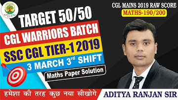 🔴 SSC Cgl 2019 PRE  3 march shift 3 |Awesome solutions |CGL WARRIORS BATCH| TARGET 50/50 Aditya sir