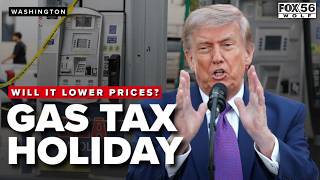 Would a federal gas tax holiday really lower pump prices? | Fact Check