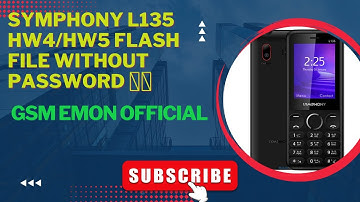 Symphony L135 HW4/HW5 Flash File 6531E Official Firmware 100% Tested Without Password