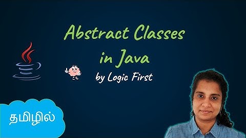 Java Abstract Classes | Java Course in Tamil | Logic First Tamil