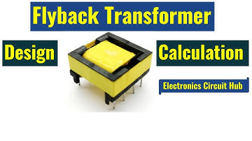 Uncover the Secrets of Flyback Transformer Design