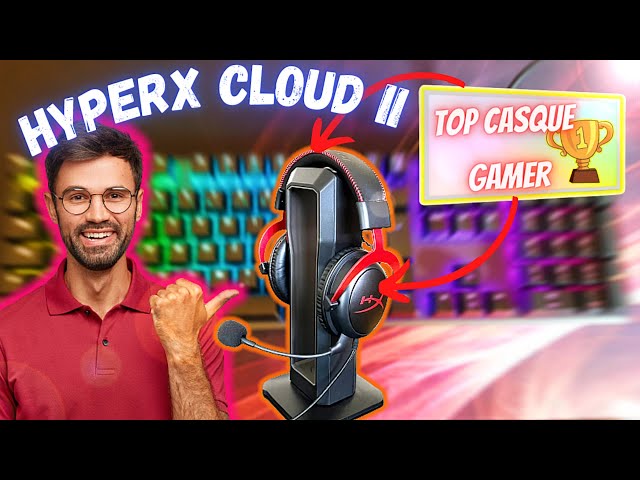 HyperX Cloud II : Le meilleur casque gamer ?