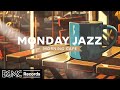 Monday jazz jazz instrumental music for workstudy  relaxing music  cozy coffee shop ambience