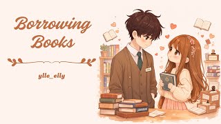 Borrowing Books (Just for You) – Just Another Excuse to See You📚💛 screenshot 5