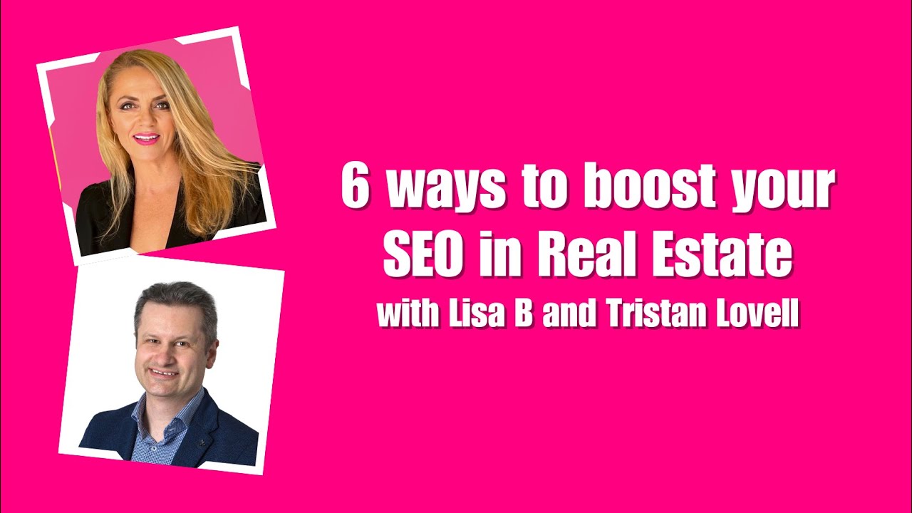 6 ways to boost your SEO in Real Estate in 2024