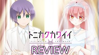 Tonikaku Kawaii Review